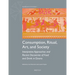 Consumption, Ritual, Art, and Society: Interpretive Approaches and Recent Discoveries of Food and Drink in Etruria