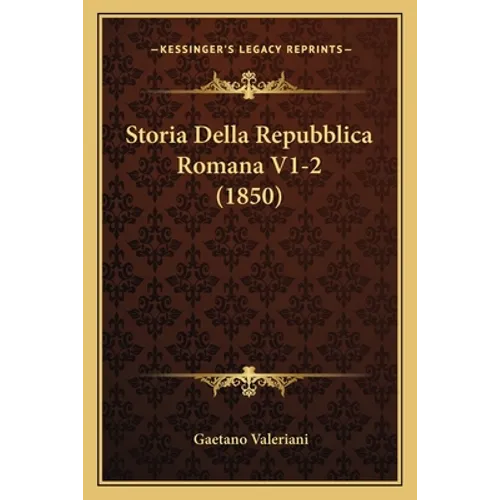 Storia Della Repubblica Romana V1-2 (1850)