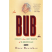 Bub: Essays from Just North of Nashville