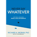 Never Say Whatever: How Small Decisions Make a Big Difference