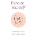 Elevate Yourself: Reclaiming Self-love