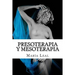 Presoterapia y Mesoterapia: Guía completa sobre los tratamientos de Presoterapia y Mesoterapia