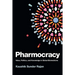 Pharmocracy: Value, Politics, and Knowledge in Global Biomedicine