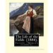 The Life of the Fields (1884). By: Richard Jefferies: Fiction (World's classic's)