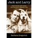 Jack and Larry: Jack Graney and Larry, the Cleveland Baseball Dog