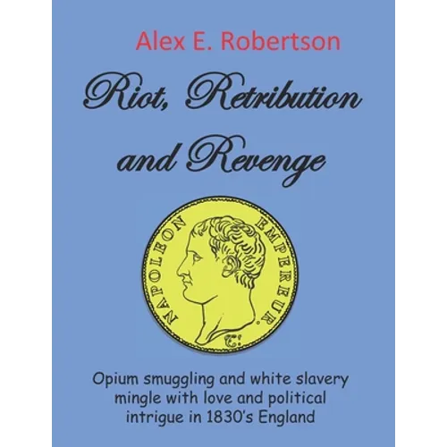 Riot, Retribution and Revenge