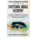 The Ultimate Guide to Emotional Abuse Recovery: Identify and understand the traits of narcissism, co-dependency and gaslighting. Heal and recover afte