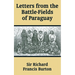 Letters from the Battle-Fields of Paraguay