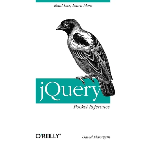 jQuery Pocket Reference: Read Less, Learn More - Paperback