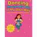Dancing Through My Day, In My Own Way: A story of friendship, resilience, and autism