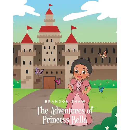 The Adventures of Princess Bella