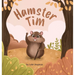Hamster Tim: A Journey of Hope and Courage