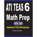 ATI TEAS 6 Math Prep 2019 - 2020: Step-By-Step ATI TEAS 6 Math Study Guide