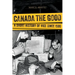 Canada the Good: A Short History of Vice Since 1500
