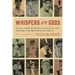 Whispers of the Gods: Tales from Baseball's Golden Age, Told by the Men Who Played It