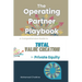 The Operating Partner Playbook: A Comprehensive Guide to Total Value Creation in Private Equity
