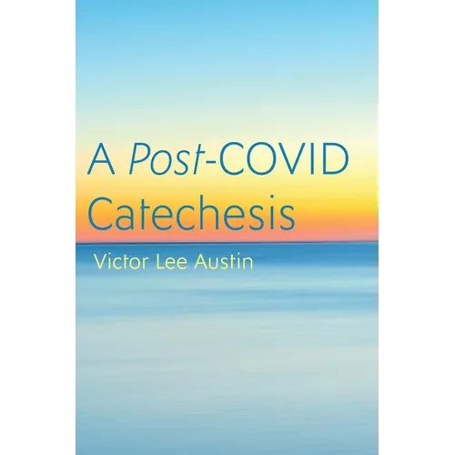 A Post-Covid Catechesis