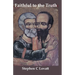 Faithful to the Truth: How to be an orthodox gay Catholic
