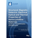 Structural, Magnetic, Dielectric, Electrical, Optical and Thermal Properties of Nanocrystalline Materials: Synthesis, Characterization and Application