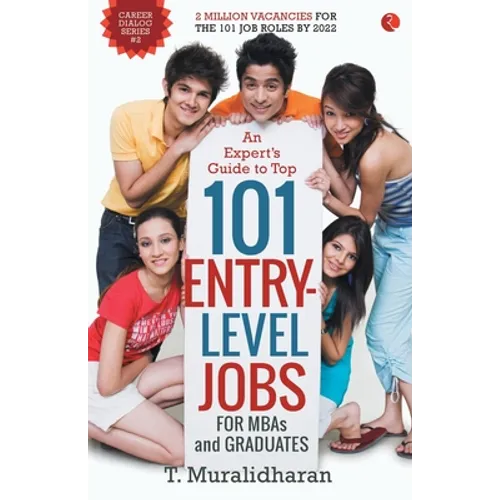 An Expert's Guide to Top 101 Entry-Level Jobs for MBAs and Graduates