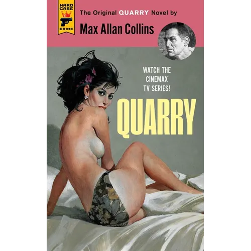 Quarry: The First of the Quarry Series
