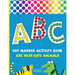 Dot Marker Activity Book: Alphabet Dot Marker Coloring Book ABC With Cute Animals For Toddlers & Kids ages 2-4