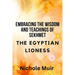 Embracing the Wisdom and Teachings of Sekhmet - The Egyptian Lioness