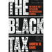 The Black Tax: 150 Years of Theft, Exploitation, and Dispossession in America