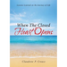 When The Closed Heart Opens: Lessons Learned on the Journey of Life