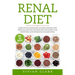 Renal Diet: Guide for the Management of Kidney Diseases, with Food Plan and Meal Planning with Low Sodium, Low Phosphorus, Low Pot