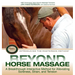 Beyond Horse Massage: A Breakthrough, Interactive Method for Alleviating Soreness, Strain, and Tension