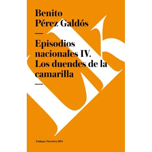 Episodios nacionales IV: Los duendes de la camarilla