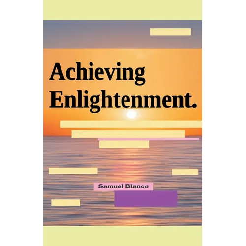 Achieving Enlightenment.