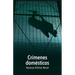 Crímenes domésticos