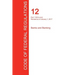 CFR 12, Part 1100 to end, Banks and Banking, January 01, 2017 (Volume 10 of 10)
