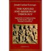The Nature and Mission of Theology: Approaches to Understanding Its Role in the Light of Present Controversy