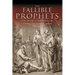 The Fallible Prophets of New Calvinism: An Analysis, Critique, and Exhortation Concerning the Contemporary Doctrine of Fallible Prophecy