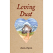 Loving Dust