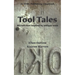 Tool Tales: Microfiction Inspired By Antique Tools