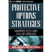 Protective Options Strategies: Married Puts and Collar Spreads
