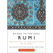 Rumi: Bridge to the Soul: Journeys Into the Music and Silence of the Heart