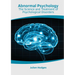 Abnormal Psychology: The Science and Treatment of Psychological Disorders