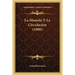 La Moneda Y La Circulacion (1900)