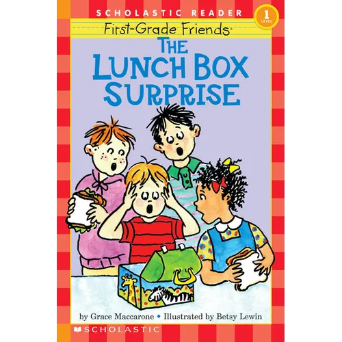 First-Grade Friends: The Lunch Box Surprise (Scholastic Reader, Level 1)