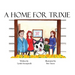 A Home For Trixie