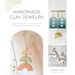Handmade Clay Jewelry: A Beginner's Guide to Creating Stunning Polymer Earrings, Necklaces and More