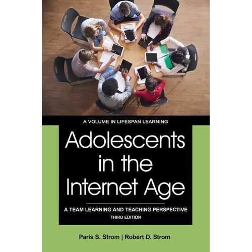 Adolescents in the Internet Age: A Team Learning and Teaching Perspective