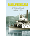 Paddlewheelers of Western Canada and the USA