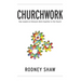 Churchwork: How Leaders & Followers Work Together in the Church