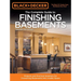 Black & Decker the Complete Guide to Finishing Basements: Projects and Practical Solutions for Converting Basements Into Livable Space
